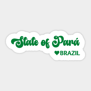 State of Pará: Eu amo o Brasil - I love Brazil Sticker